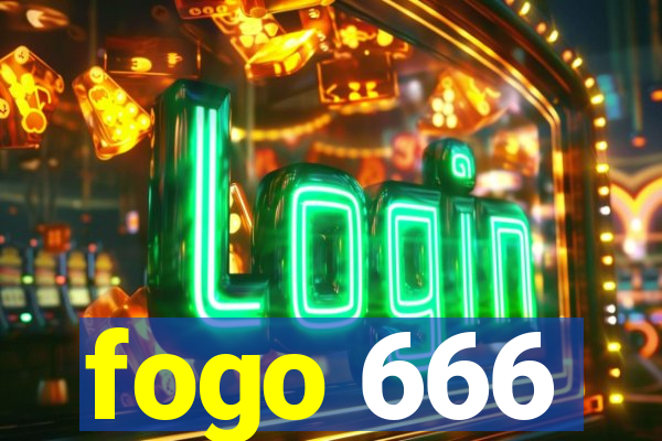 fogo 666